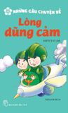 Những Câu Chuyện Về - Lòng Dũng Cảm