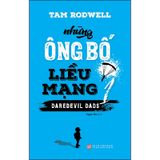 Những Ông Bố Liều Mạng Tập 1