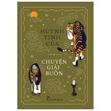 Chuyện Giải Buồn (Huỳnh Tịnh Của)