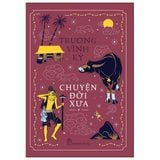 Chuyện Đời Xưa (Trương Vĩnh Ký)