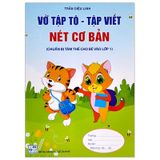 Chuẩn Bị Tâm Thế Cho Bé Vào Lớp 1: Vở Tập Tô - Tập Viết Nét Cơ BảnChuẩn Bị Tâm Thế Cho Bé Vào Lớp 1: Vở Tập Tô - Tập Viết Nét Cơ Bản