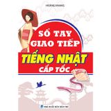 Sổ Tay Giao Tiếp Tiếng Nhật Cấp Tốc