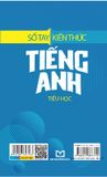 Sổ Tay Kiến Thức Tiếng Anh Tiểu Học