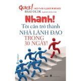 Nhanh! Tôi Cần Trở Thành Nhà Lãnh Đạo Trong 30 Ngày