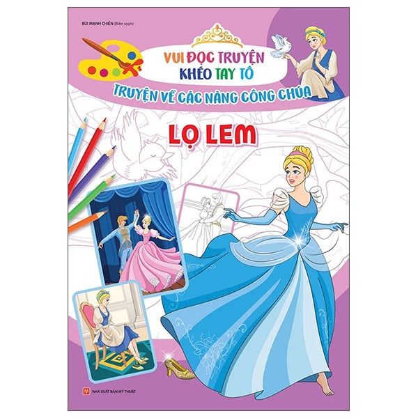 Vui Đọc Truyện Khéo Tay Tô - Truyện Về Các Nàng Công Chúa: Lọ Lem – Sách  Khánh Hòa