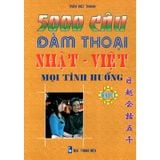 5000 Câu Đàm Thoại Nhật - Việt Mọi Tình Huống - Tập 1