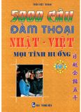 5000 Câu Đàm Thoại Nhật - Việt Mọi Tình Huống - Tập 1