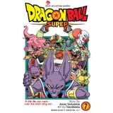 Dragon Ball Super - Tập 7: Giải Đấu Sức Mạnh - Cuộc Đua Tranh Sống Còn (Tái Bản 2022)
