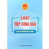 Sách Luật Tiếp Công Dân Và Văn Bản Hướng Dẫn Thi Hành