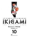 IKIGAMI - Tuyển Tập Những Câu Chuyện Lay Động Lòng Người - Tập 10 (Tặng Kèm Bookmark)