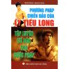 Phương Pháp Chiến Đấu Của Lý Tiểu Long - Tập Luyện Cơ Bản Thủ Cước Pháp