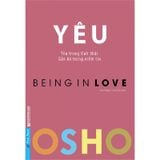 OSHO - Yêu - Being In Love