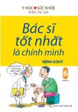 Bác Sĩ Tốt Nhất Là Chính Mình - Tập 6 - Bệnh Gout