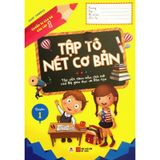 Chuẩn Bị Cho Bé Vào Lớp 1 - Tập Tô Nét Cơ Bản (Tái Bản 2020)