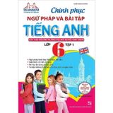 Chinh Phục Ngữ Pháp Và Bài Tập Tiếng Anh Lớp 6 - Tập 1