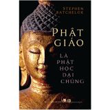 Phật Giáo Là Phật Học Đại Chúng