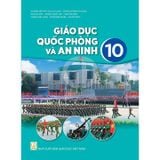 Giáo Dục Quốc Phòng và An Ninh Lớp 10 - Kết Nối Tri Thức Với Cuộc Sống