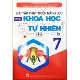 Sách - Bài Tập Phát Triển Năng Lực Môn Khoa Học Tự Nhiên 7