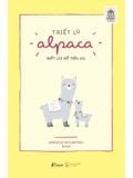 Triết Lý Alpaca - Biết Lùi Để Tiến Xa