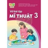 Sách - Vở Bài Tập Mĩ Thuật 3 (Kết nối tri thức với cuộc sống)