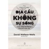 Địa Cầu Không Sự Sống - Cuộc Sống Sau Thời Kỳ Nóng Lên Toàn Cầu