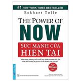 Sức Mạnh Của Hiện Tại (Tái Bản)