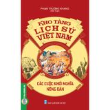 Kho Tàng Lịch Sử Việt Nam - Các Cuộc Khởi Nghĩa Nông Dân