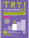 Try! Thi Năng Lực Nhật Ngữ N3 - Phát Triển Các Kỹ Năng Tiếng Nhật Từ Ngữ Pháp (Phiên Bản Tiếng Việt)