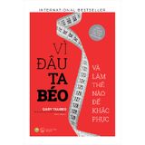 Vì Đâu Ta Béo - Và Làm Thế Nào Để Khắc Phục