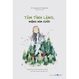 Tâm Tĩnh Lặng, Miệng Mỉm Cười