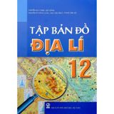 Tập Bản Đồ Địa Lí Lớp 12