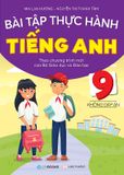 Bài Tập Thực Hành Tiếng Anh Lớp 9 (Không Đáp Án) - Theo Chương Trình Mới Của Bộ GD&ĐT