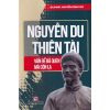 Nguyễn Du Thiên Tài - Vấn Đề Đã Quen Mà Còn Lạ