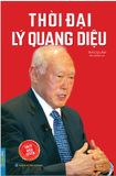 Thời Đại Lý Quang Diệu