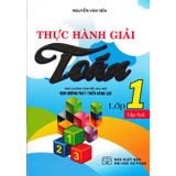 Thực Hành Giải Toán Lớp 1 - Tập 2