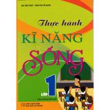 Thực Hành Kĩ Năng Sống Lớp 1