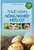 Thực Hành Nông Nghiệp Hữu Cơ