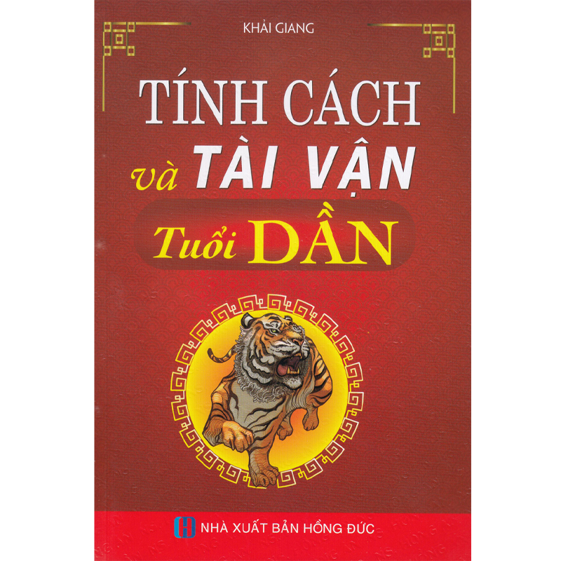 Tính Cách Và Tài Vận - Tuổi Dần