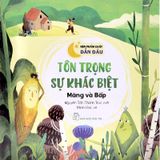 Rèn Phẩm Chất Dẫn Đầu - Tôn Trọng Sự Khác Biệt - Măng Và Bắp