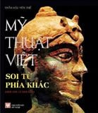 Mỹ Thuật Việt Soi Từ Phía Khác - Hình Ảnh Và Bình Luận