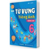 Từ Vựng Tiếng Anh Nâng Cao Lớp 6