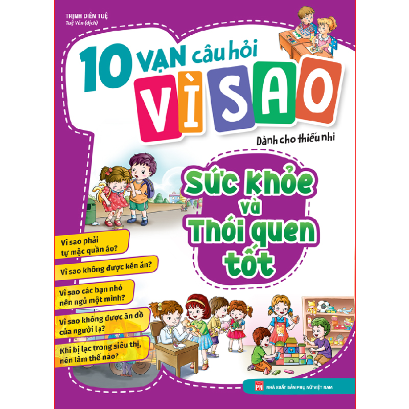 10 Vạn Câu Hỏi Vì Sao - Sức Khỏe Và Thói Quen