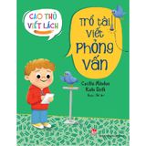 Cao Thủ Viết Lách: Trổ Tài Viết Phỏng Vấn