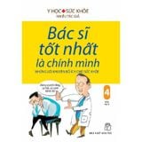 Bác Sĩ Tốt Nhất Là Chính Mình Tâp 4 - Những Lời Khuyên Bổ Ích Cho Sức Khỏe