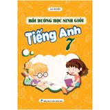 Bồi Dưỡng Học Sinh Giỏi Tiếng Anh Lớp 7