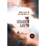 The Bomber Mafia: Giấc Mơ, Cám Dỗ Và Đêm Dài Nhất Trong Thế Chiến II