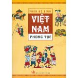 Việt Nam Phong Tục (Bìa Cứng) - Tái Bản