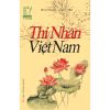 Danh Tác Văn Học Việt Nam - Thi Nhân Việt Nam (Bìa Mềm)