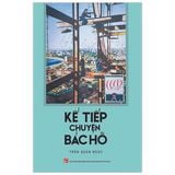 Tủ sách HCM - Kể tiếp chuyện Bác Hồ