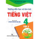 Hướng Dẫn Học Và Làm Bài Tiếng Việt 4 Tập 2 - Kết Nối Tri Thức